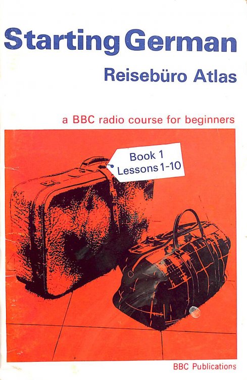 Starting German: Book 1: Reiseburo Atlas (Further Education)