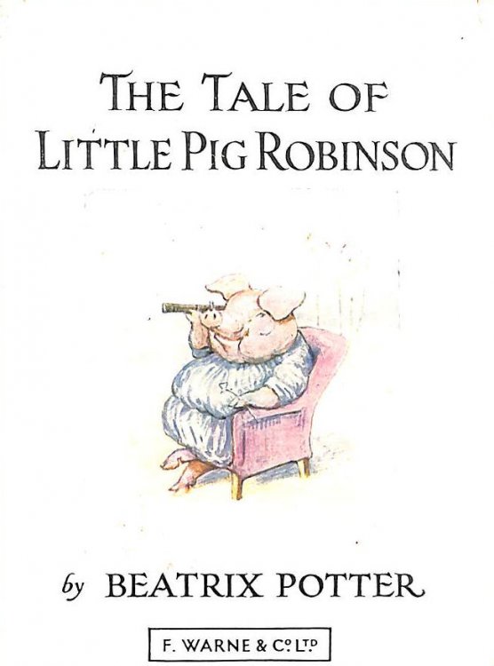 The Tale Of Little Pig Robinson
