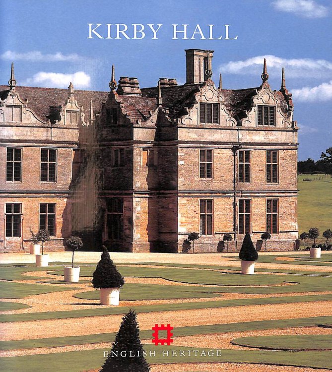 Kirby Hall (English Heritage Guidebooks)