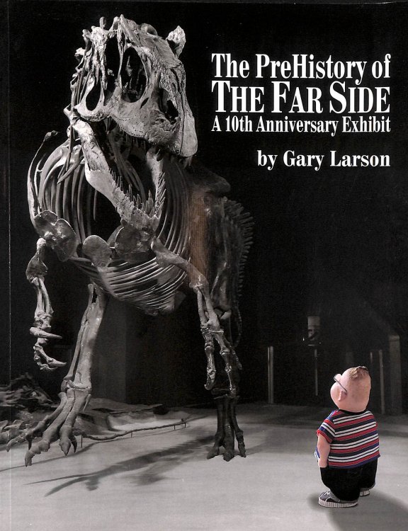 PreHistory Of The Far Side: 10th Anniversary Exhibit