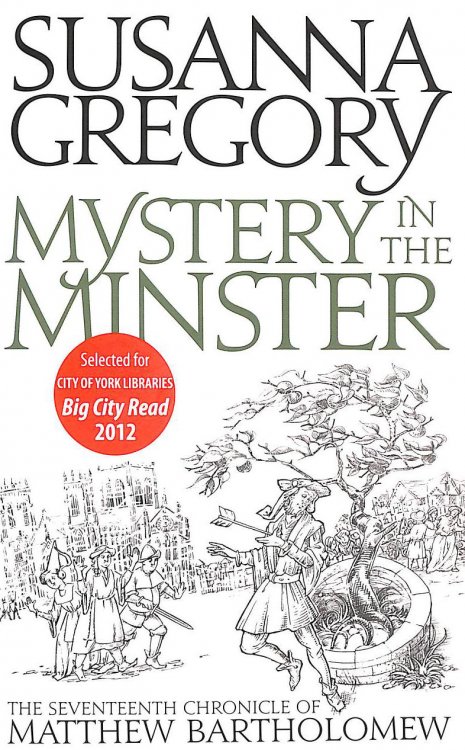 Mystery In The Minster: The Seventeenth Chronicle of Matthew Bartholomew: 17 (Chronicles of Matthew Bartholomew)