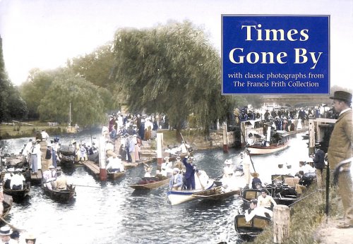 Times Gone By - The Francis Frith Collection