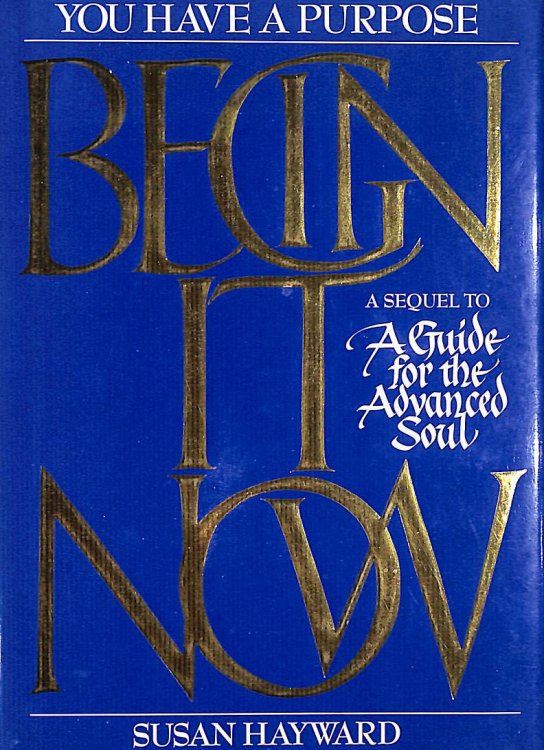 Begin it Now: You Have a Purpose