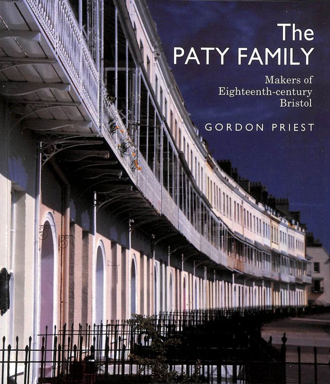 The Paty Family: Makers of Eighteenth-century Bristol