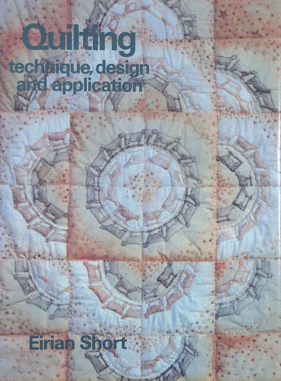 Quilting: Technique, Design and Application