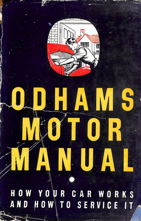 Odhams Motor Manual. How Your Car Works and How to Service It.