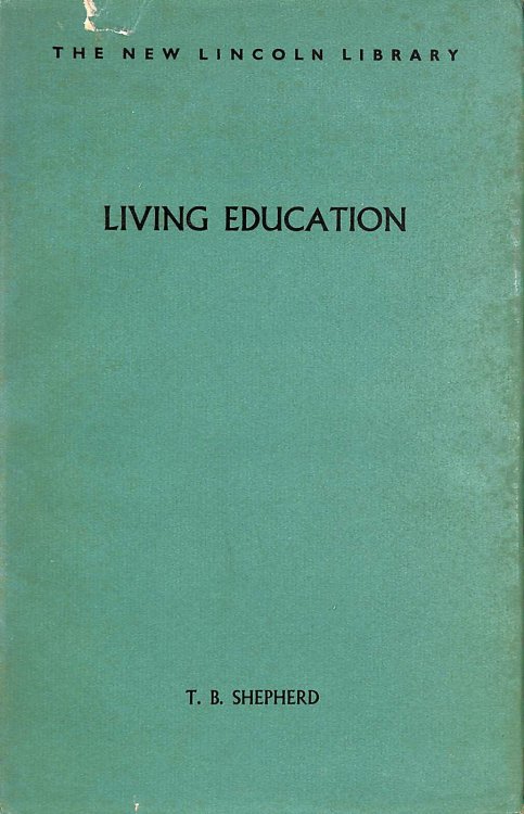 Living Education. Some views on the purpose of education today and its future prospects