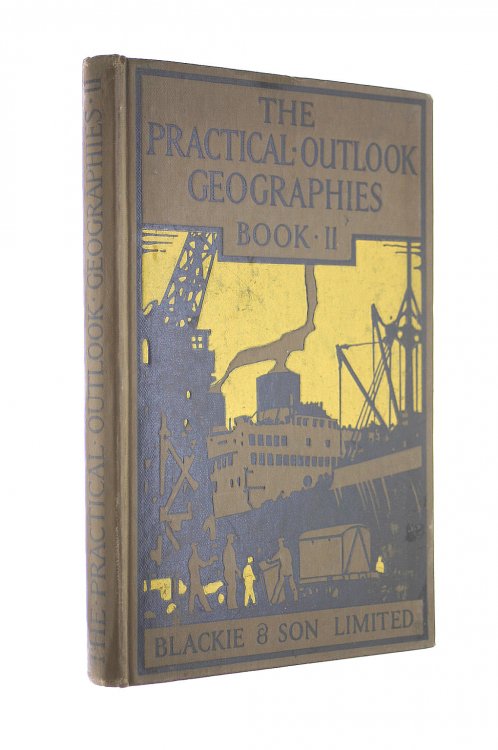 The Practical Outlook Geographies Book II Life in Strange Lands