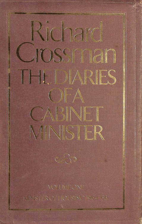 Diaries of a Cabinet Minister Vol.1: Minister of Housing 1964-66