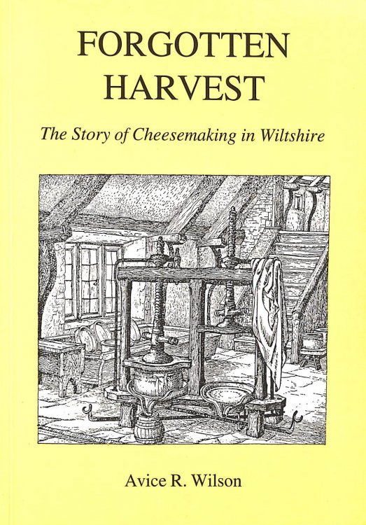 Forgotten Harvest: Story of Cheesemaking in Wiltshire