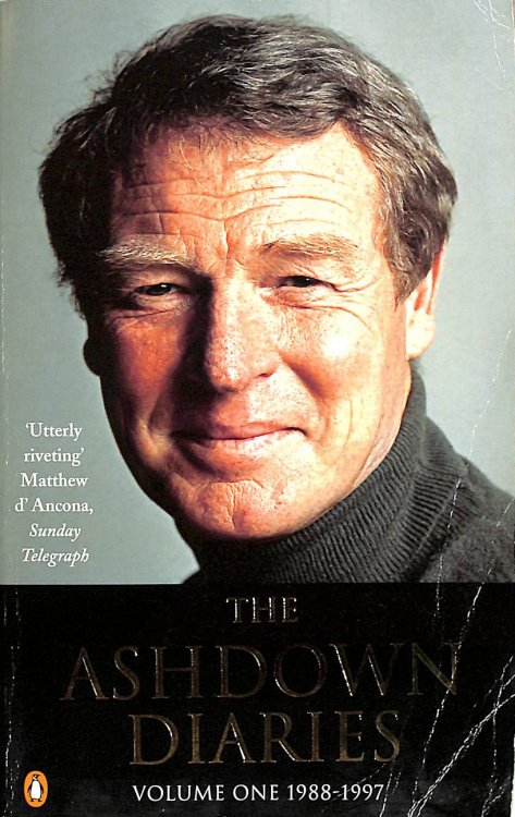 The Ashdown Diaries: Volume 1:1988-1997
