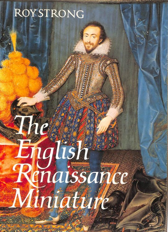 The English Renaissance Miniature