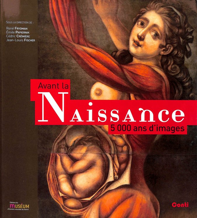 Avant La Naissance: 5000 Ans D'Images