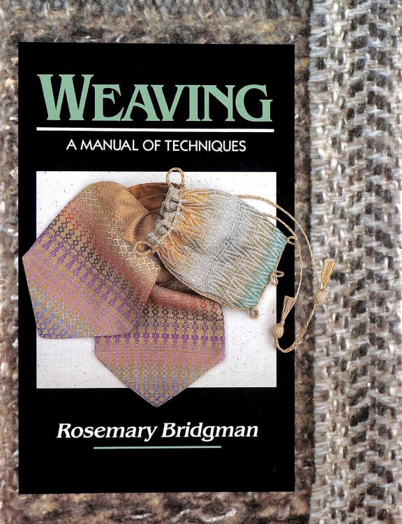 Weaving: A Manual of Techniques