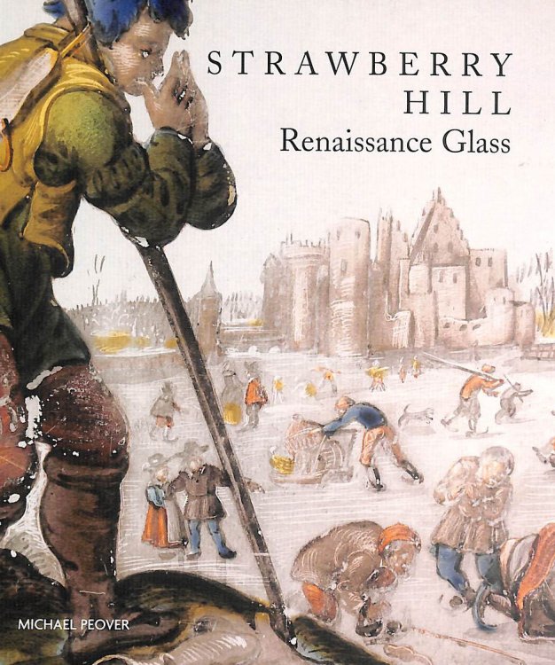 Strawberry Hill: Renaissance Glass