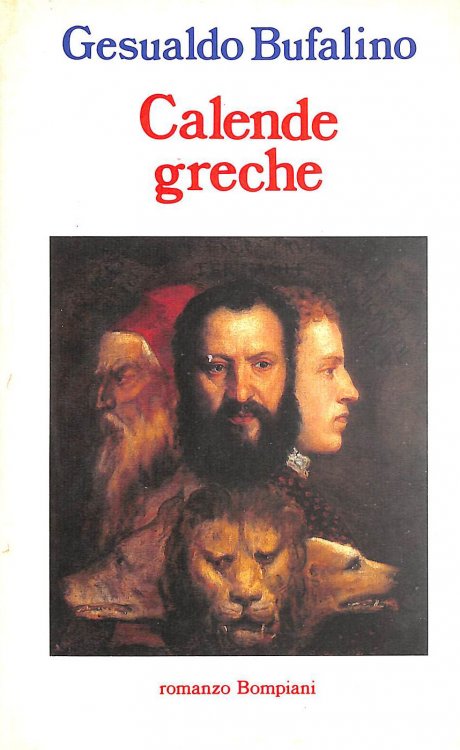 Calende greche: Ricordi d'una vita immaginaria