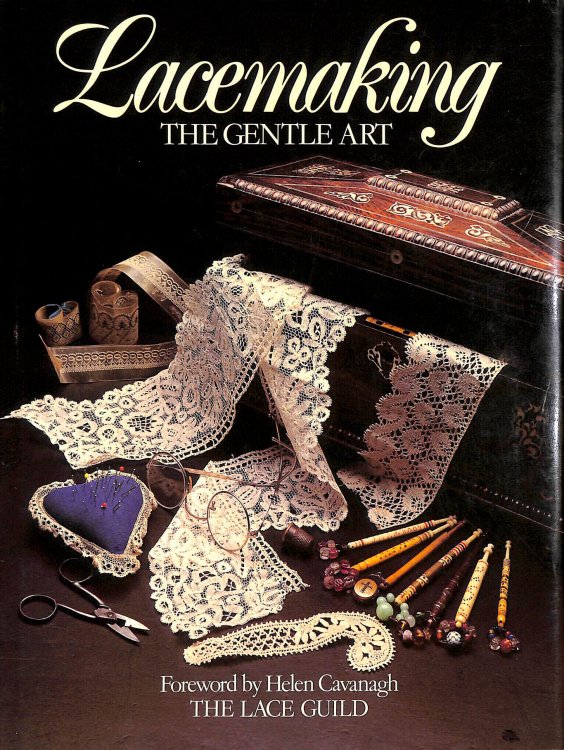 Lacemaking: The Gentle Art (Lace Making)