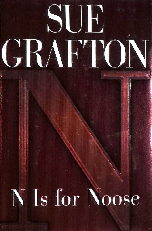 N Is for Noose: A Kinsey Millhone Novel: 14 (Kinsey Millhone Alphabet Mysteries)