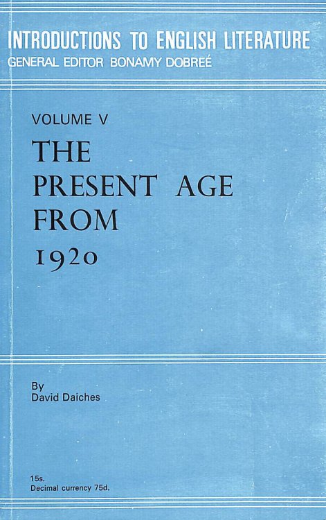 Image for Present Age from 1920: v. 5 (Introductions to English Literature) Present Age from 1920: v. 5 (Introductions to English Literature)