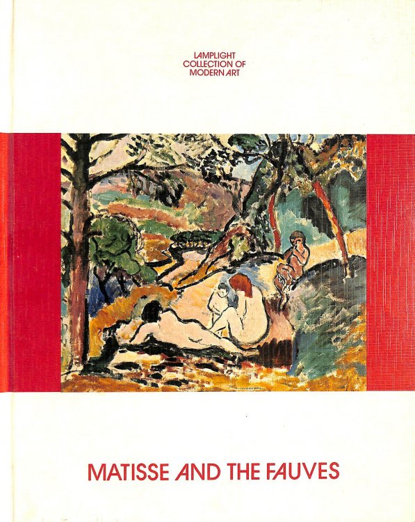 Image for Matisse and the Fauves Matisse and the Fauves