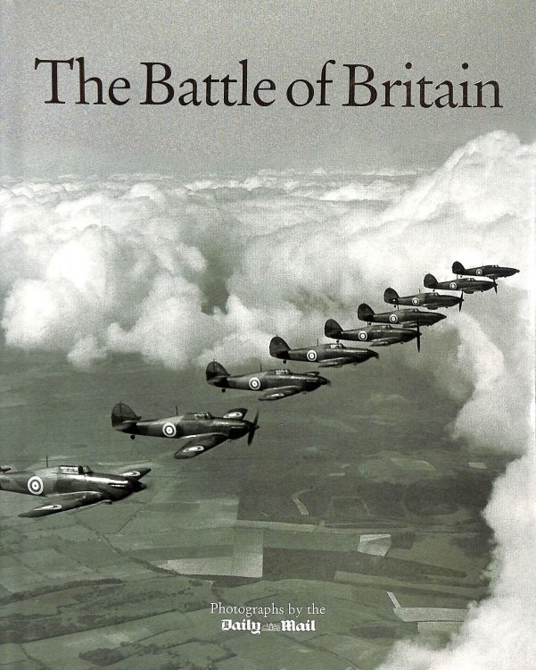 The Battle Of Britain Photographs by The Daily Mail
