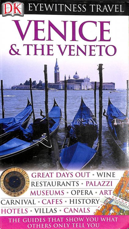 DK Eyewitness Travel Guide: Venice & the Veneto