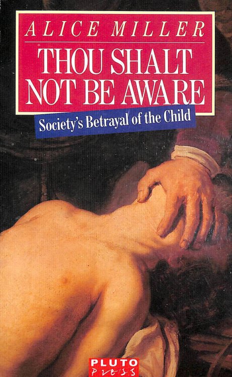 Thou Shalt Not be Aware: Society's Betrayal of the Child