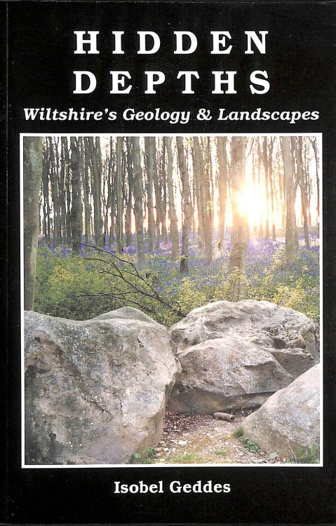 Hidden Depths: Wiltshire's Geology and Landscapes