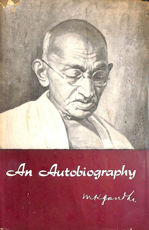 An Autobiography or the Story of Experiments with Truth