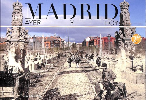 Madrid ayer y hoy