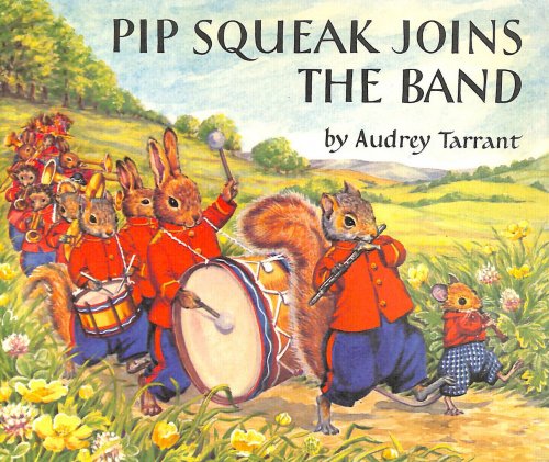 Pip Squeak Joins the Band (Medici books for children)