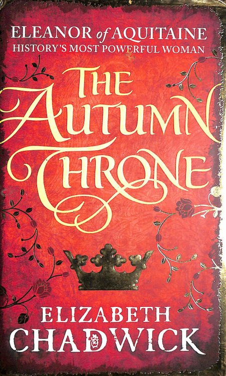 The Autumn Throne (Eleanor of Aquitaine trilogy)