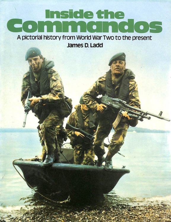 Inside the Commandos: Pictorial History from World War Two to the Present