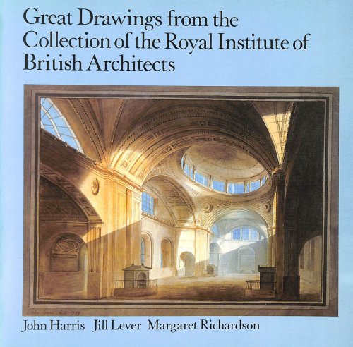Great Drawings from the Collection of the Royal Institute of British Architects