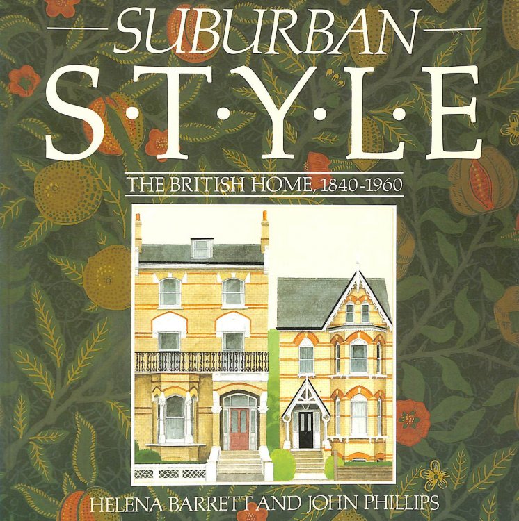 Suburban Style: The British Home, 1840-1960