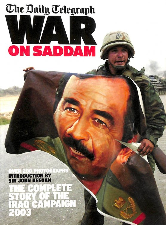 The Daily Telegraph: War on Saddam: The Complete Story of the Iraq Campaign 2003