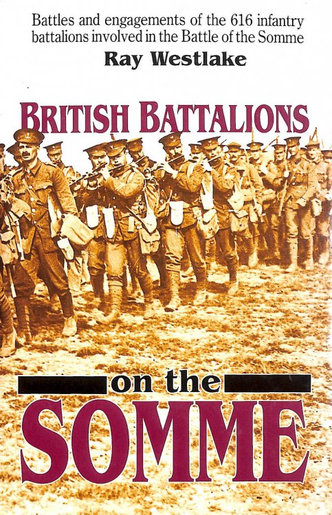 British Battalions on the Somme -Signed by the Author