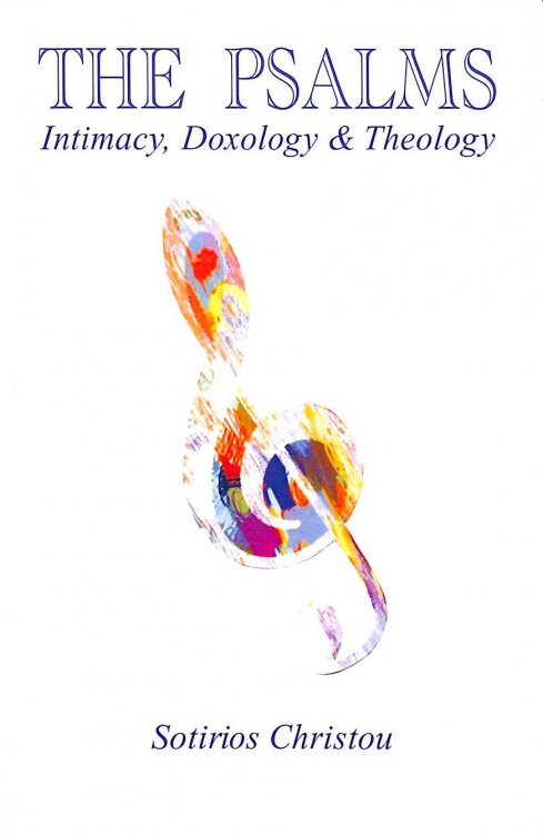 The Psalms: Intimacy, Doxology & Theology