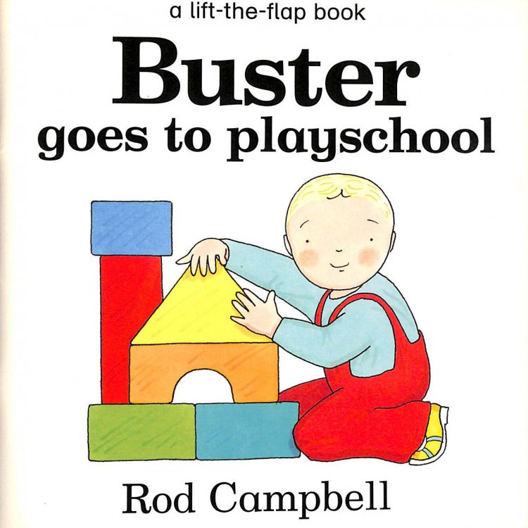 Buster Goes to Playschool - A Lift The Flap Book