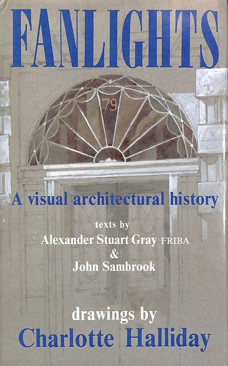 Fanlights: A Visual Architectural History