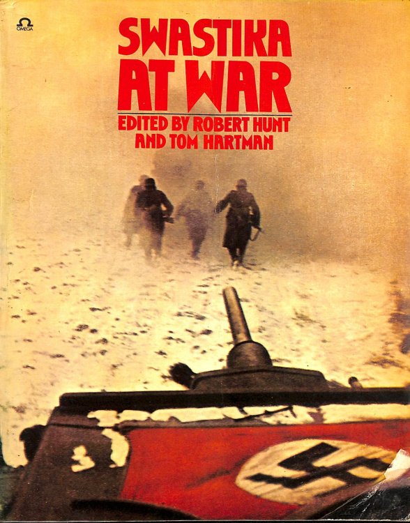 Swastika at War: Photographic Record of the War in Europe as Seen by the Cameramen of the German Magazine 'Signal' (Omega Books)