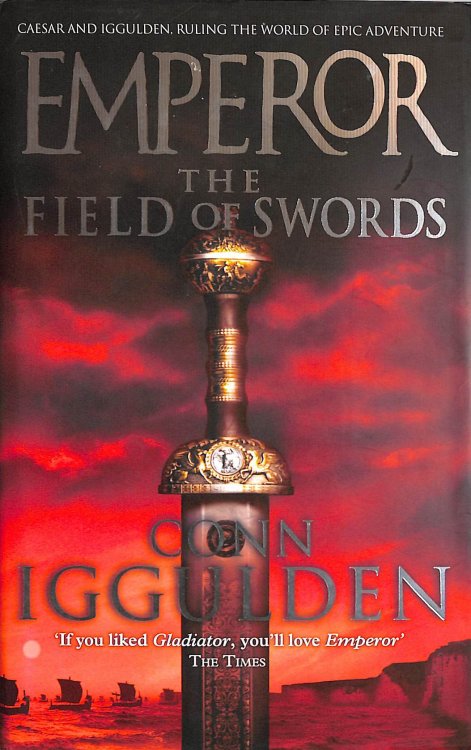 The Field of Swords (Emperor Series, Book 3): Bk. 3