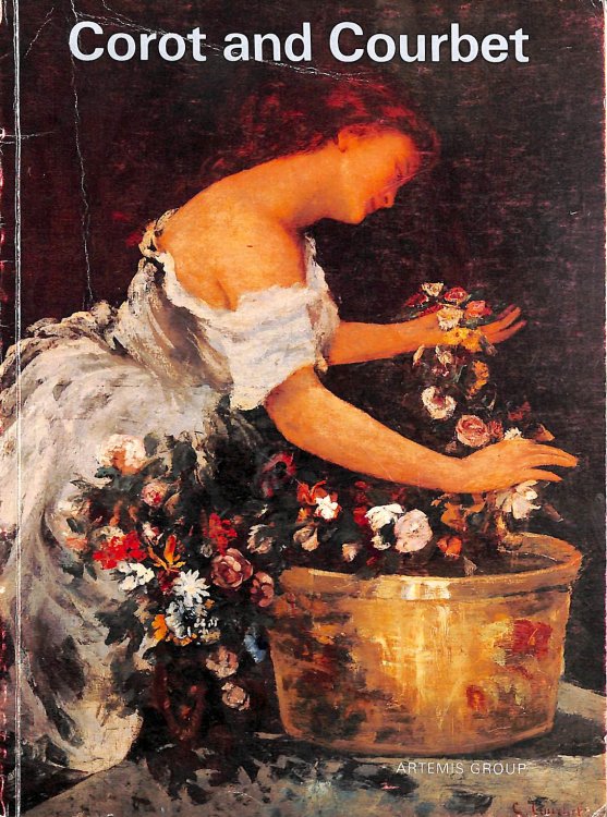 Corot and Courbet: Catalogue of An Exhibition Held By David Carritt Limited 12 June-13 July 1979