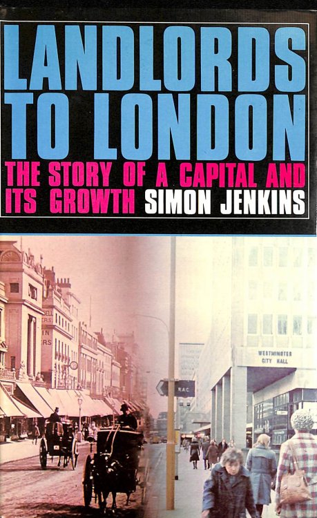 Landlords to London: The Story of a Capital and Its Growth