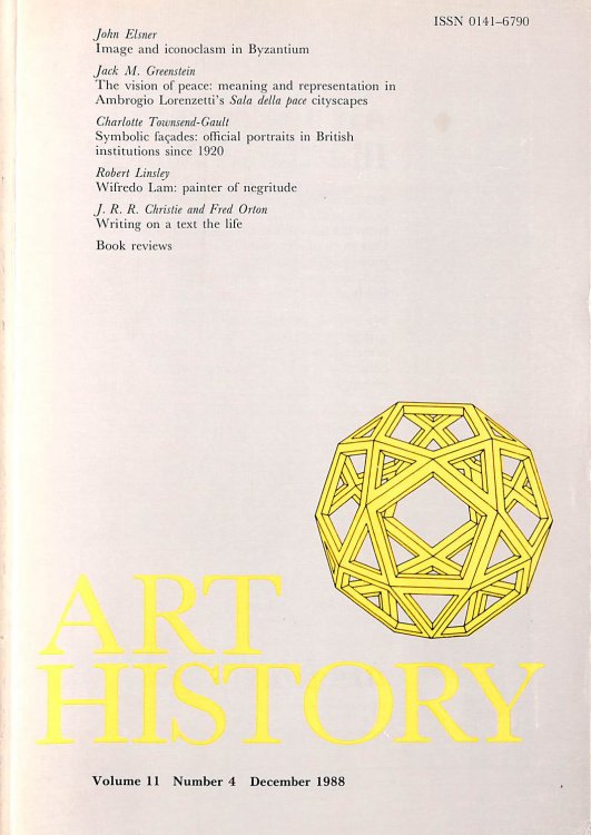 Art History, Journal of the Association of Art Historians: Volume 11, Number 4, December 1988