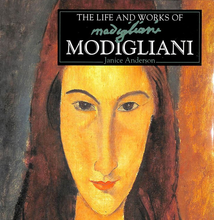 The Life and Works of Modigliani (World's Greatest Artists Series)