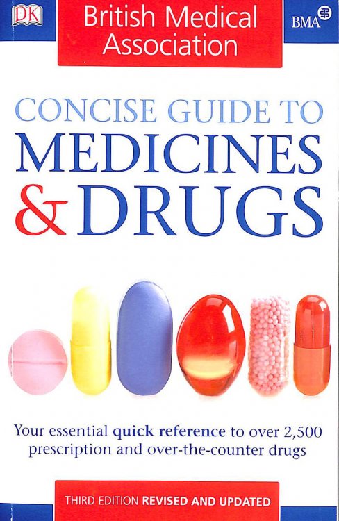 BMA Concise Guide to Medicines & Drugs