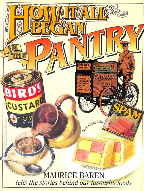 How it All Began in the Pantry: On When Our Favourite Food Reached the Shelves (How it all began series)