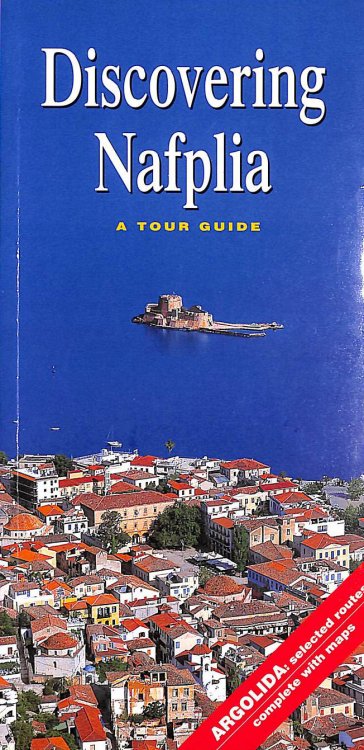 Discovering Nafplia, A Tour Guide