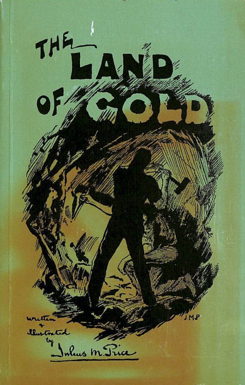THE LAND OF GOLD: The Narrative of a Journey Through the West Australian Goldfields in the Autumn of 1895